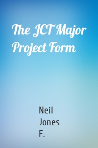 The JCT Major Project Form