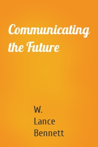Communicating the Future