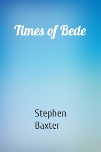 Times of Bede