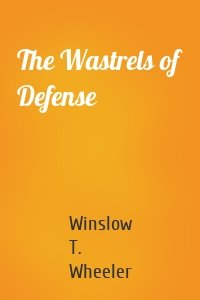 The Wastrels of Defense