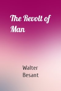 The Revolt of Man