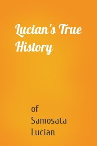 Lucian's True History