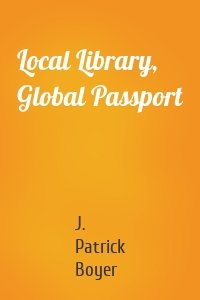 Local Library, Global Passport