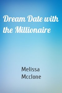 Dream Date with the Millionaire