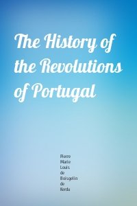 The History of the Revolutions of Portugal