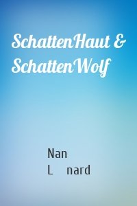 SchattenHaut & SchattenWolf