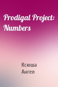 Prodigal Project: Numbers