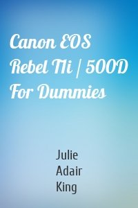Canon EOS Rebel T1i / 500D For Dummies