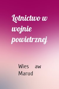 Lotnictwo w wojnie powietrznej