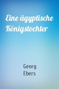 Eine ägyptische Königstochter