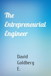 The Entrepreneurial Engineer