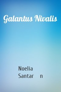 Galantus Nivalis