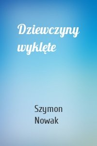 Dziewczyny wyklęte