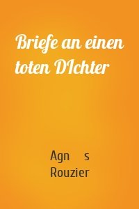 Briefe an einen toten DIchter