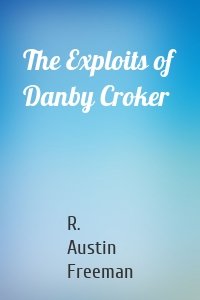 The Exploits of Danby Croker