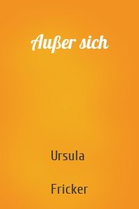 Außer sich