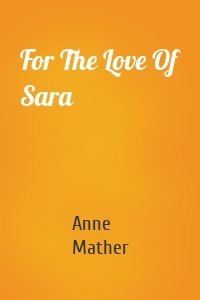 For The Love Of Sara