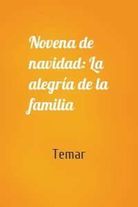 Novena de navidad: La alegría de la familia