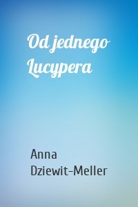 Od jednego Lucypera