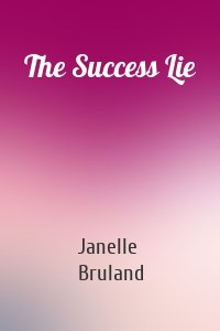 The Success Lie