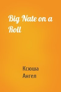 Big Nate on a Roll