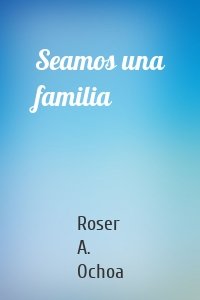 Seamos una familia