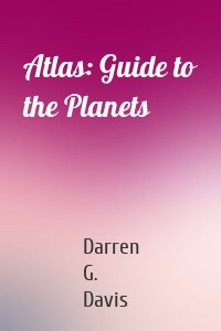 Atlas: Guide to the Planets