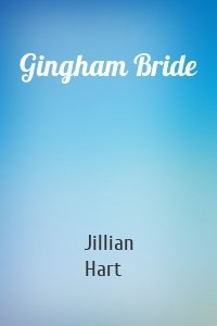 Gingham Bride