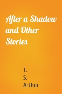 After a Shadow and Other Stories