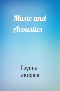 Music and Acoustics