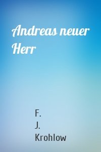 Andreas neuer Herr