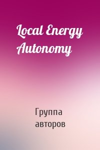 Local Energy Autonomy