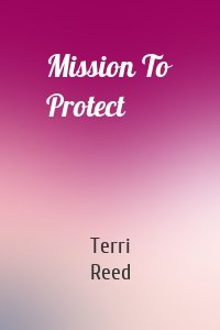 Mission To Protect