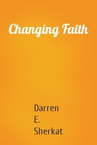 Changing Faith