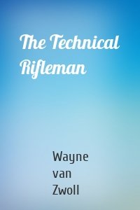 The Technical Rifleman
