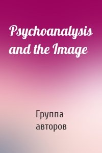 Psychoanalysis and the Image