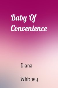 Baby Of Convenience