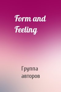 Form and Feeling