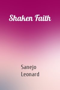 Shaken Faith