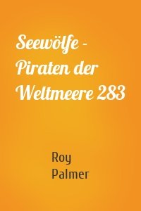 Seewölfe - Piraten der Weltmeere 283