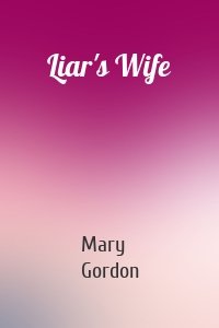 Liar's Wife