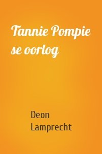 Tannie Pompie se oorlog