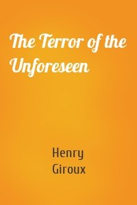 The Terror of the Unforeseen