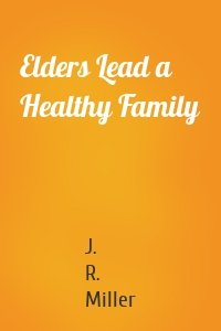 Elders Lead a Healthy Family