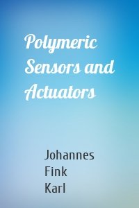 Polymeric Sensors and Actuators