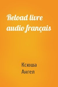 Reload livre audio français