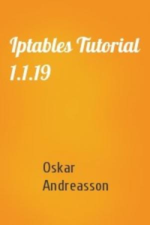Обложка книги «Iptables Tutorial 1.1.19» — Oskar Andreasson