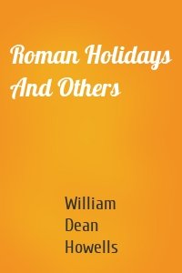 Roman Holidays And Others