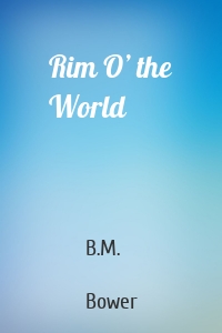 Rim O’ the World