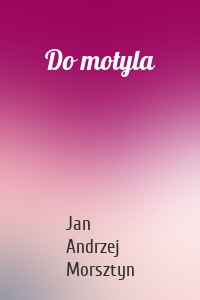 Do motyla